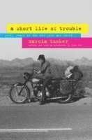 A Short Life of Trouble 1