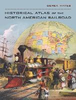 bokomslag Historical Atlas of the North American Railroad