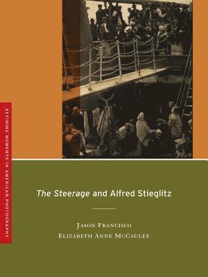 bokomslag The Steerage and Alfred Stieglitz