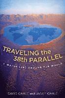 Traveling the 38th Parallel 1