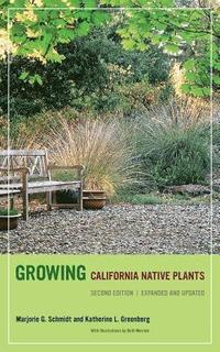 bokomslag Growing California Native Plants, Second Edition