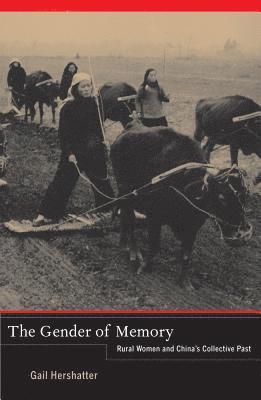 Gail Hershatter - Gender of Memory, Inbunden