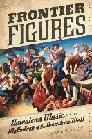 Beth E. Levy - Frontier Figures, Häftad