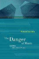bokomslag The Danger of Music and Other Anti-Utopian Essays