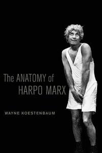 bokomslag The Anatomy of Harpo Marx