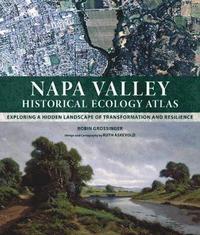 bokomslag Napa Valley Historical Ecology Atlas