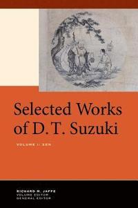 bokomslag Selected Works of D.T. Suzuki, Volume I
