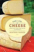bokomslag The Life of Cheese