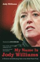 Jody Williams - My Name Is Jody Williams, Inbunden