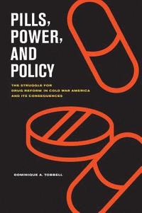 bokomslag Pills, Power, and Policy