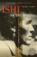 bokomslag Ishi in Two Worlds, 50th Anniversary Edition