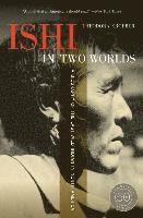 Ishi in Two Worlds, 50th Anniversary Edition 1