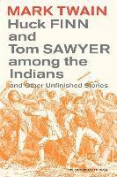 bokomslag Huck Finn and Tom Sawyer among the Indians