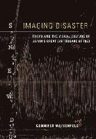 Gennifer Weisenfeld - Imaging Disaster, Inbunden