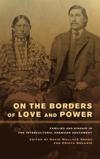 bokomslag On the Borders of Love and Power