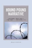 Hound Pound Narrative 1