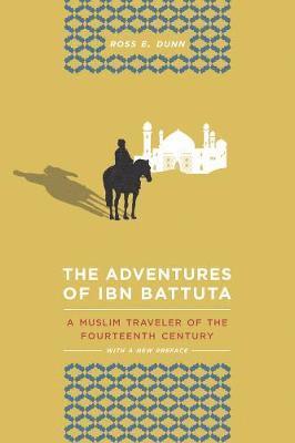 Ross E. Dunn - Adventures of Ibn Battuta, Häftad