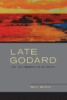 Late Godard and the Possibilities of Cinema