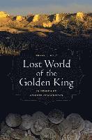 Frank L. Holt - Lost World of the Golden King, Inbunden