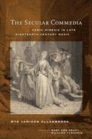 Wye Jamison Allanbrook, Mary Ann Smart, Richard Taruskin - Secular Commedia, Inbunden