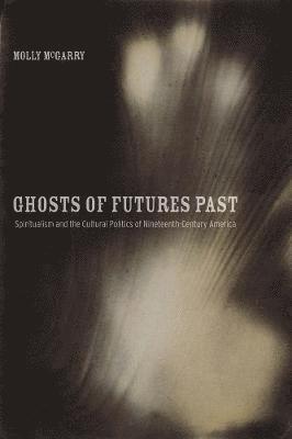 Molly McGarry - Ghosts of Futures Past, Häftad