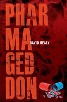 David Healy - Pharmageddon, Häftad