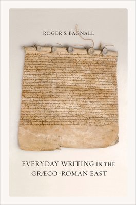 Everyday Writing in the Graeco-Roman East 1