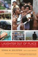 Donna M. Goldstein - Laughter Out of Place, Häftad