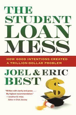 Joel Best, Eric Best - Student Loan Mess, Inbunden