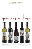 bokomslag American Wine Economics