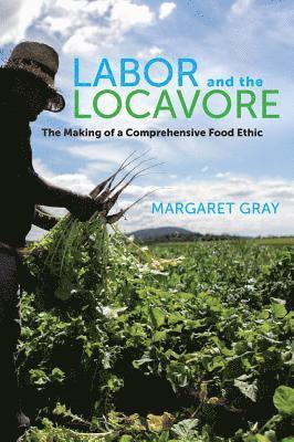 bokomslag Labor and the Locavore