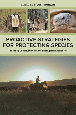 Proactive Strategies for Protecting Species 1