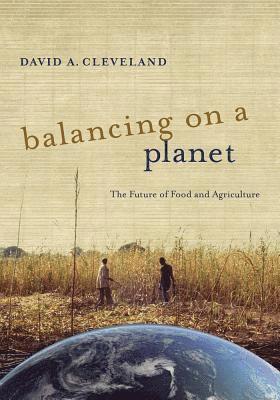 David A. Cleveland - Balancing on a Planet, Häftad