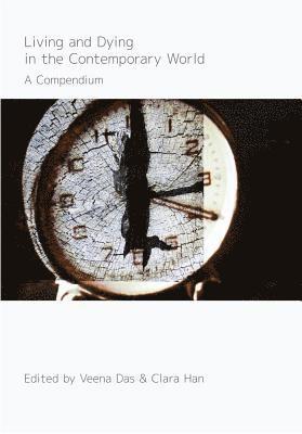 Veena Das, Clara Han - Living and Dying in the Contemporary World, Inbunden