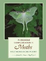 bokomslag Pheromone Communication in Moths