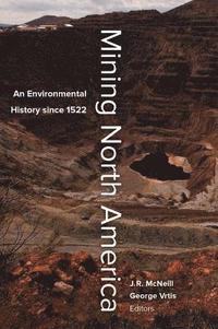 bokomslag Mining North America