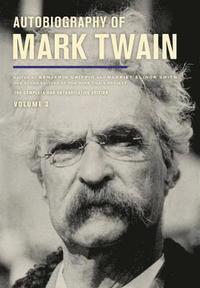 bokomslag Autobiography of Mark Twain, Volume 3
