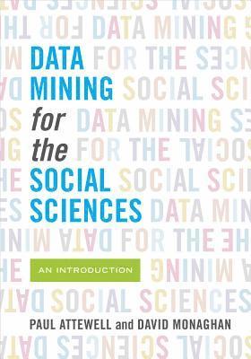 Data Mining for the Social Sciences 1