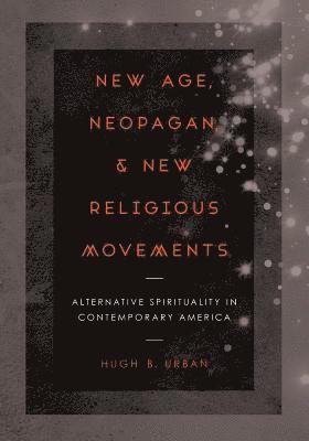 New Age, Neopagan, and New Religious Movements 1