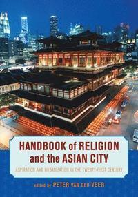 bokomslag Handbook of Religion and the Asian City