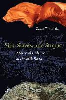 Silk, Slaves, and Stupas 1