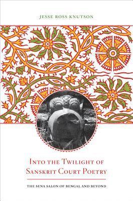 Into the Twilight of Sanskrit Court Poetry 1