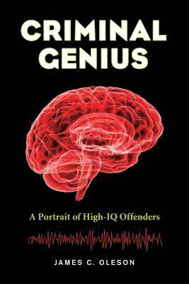 James C. Oleson - Criminal Genius, Häftad