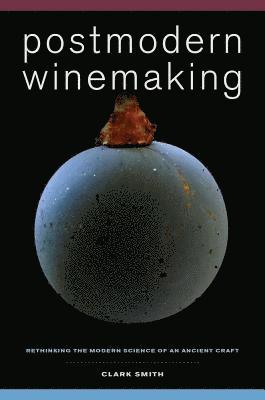 Postmodern Winemaking 1