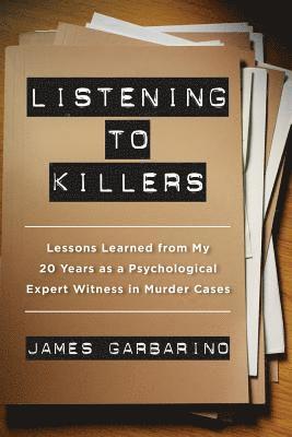 James Garbarino - Listening to Killers, Häftad