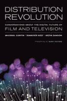 Michael Curtin, Jennifer Holt, Kevin Sanson - Distribution Revolution, Häftad