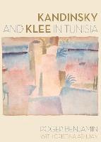 bokomslag Kandinsky and Klee in Tunisia