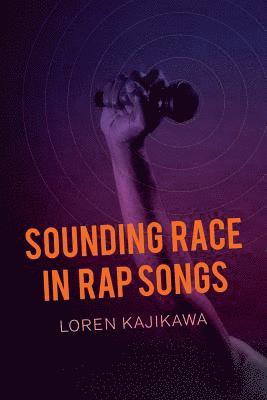 Sounding Race in Rap Songs 1