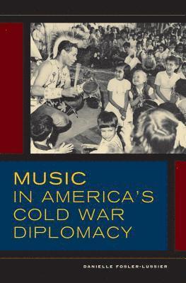 Music in America's Cold War Diplomacy 1