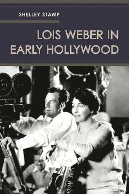 Lois Weber in Early Hollywood 1